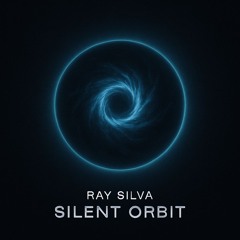 Ray Silva-Silent Orbit (Original Mix) (MT)-2025