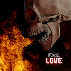 F_ck Love