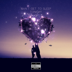 CAN´T GET TO SLEEP TONIGHT (DONNA SUMMER rework and cover by BONDLEZZ)
