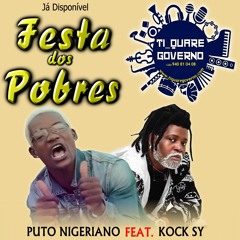 Puto Nigeriano Feat. Kock Sy - Festa Dos Pobres (Kuduro) [QUARE JR 940810408]