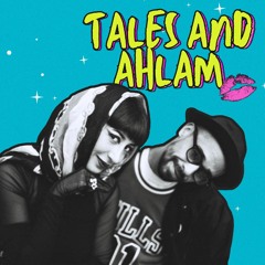 Tales & Ahlam - Ahlam