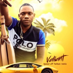 Valiant - Speed Off Taliban Remix