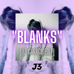 Booter Bee - "BLANKS" [J3 GARAGE EDIT]