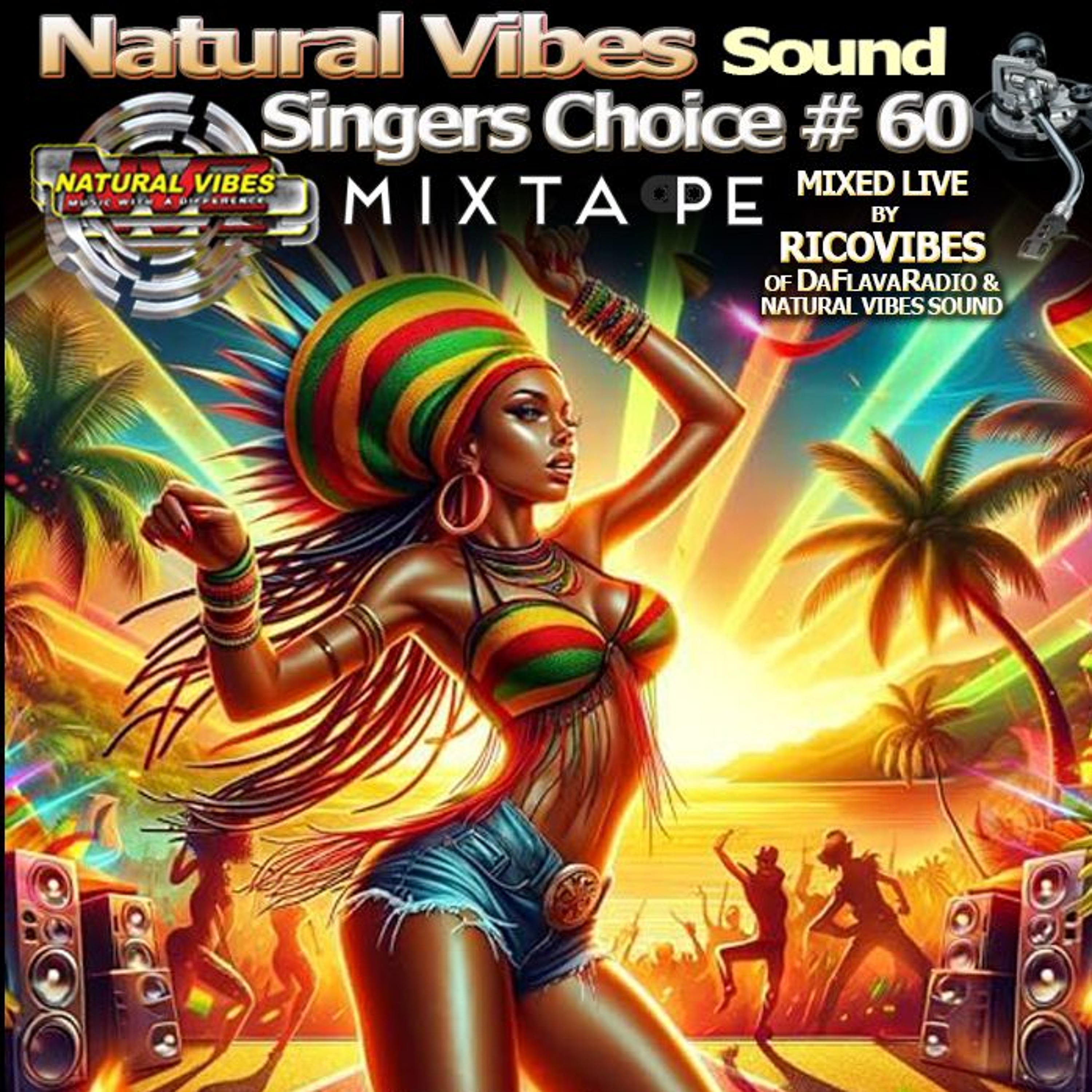 Natural Vibes Sound Singers Choice 60 Reggae Mix episode artwork