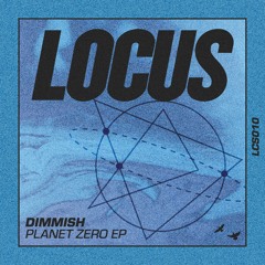 Dimmish - Planet Zero (LCS010)