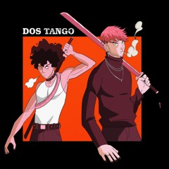 Dos'Tango (Feat. Prompto) [prod. Santana]