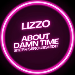 LIZZO - ABOUT DAMN TIME (STEPH SEROUSSI DJ MIX) SAMPLE