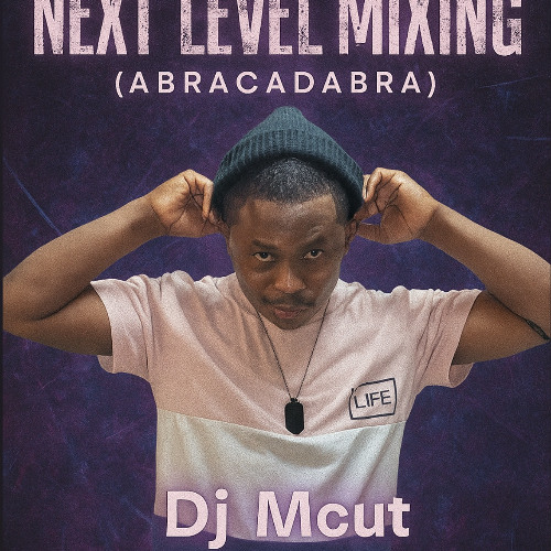 NEXT LEVEL MIXING SH%T  (Amapiano Mixtape)