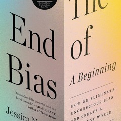 Ebook Dowload The End Of Bias A Beginning The Science And Practice Of