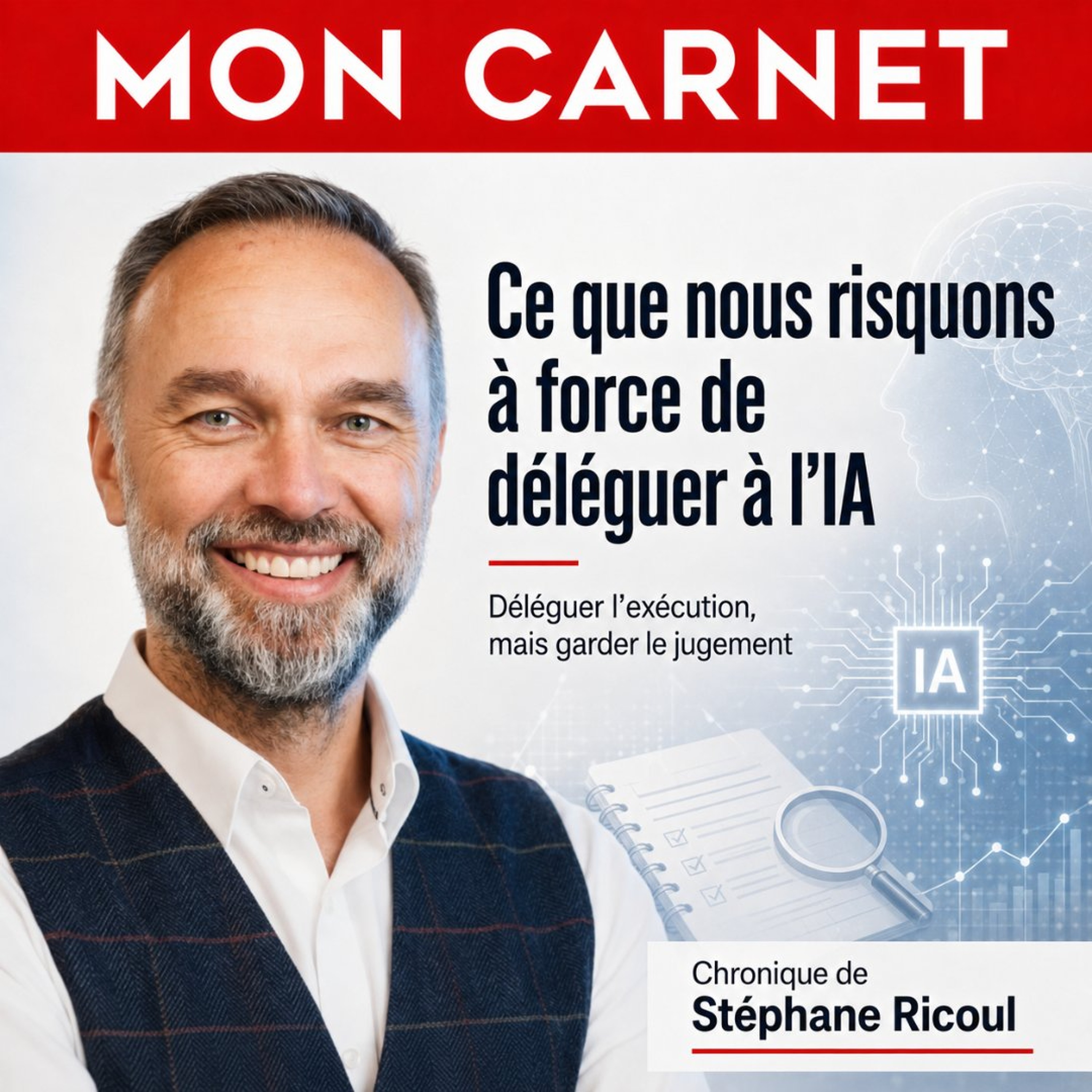 Ricoul : Ce que nous risquons à force de déléguer à l’IA