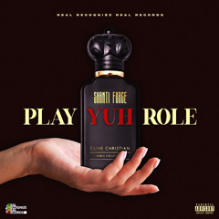 Shanti Force - Play Yuh Role (Real Recognize Real Records)