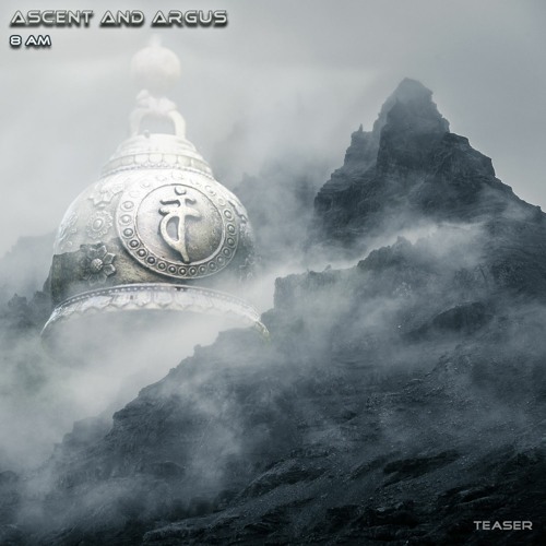 Ascent, Argus - 8AM  (Teaser)