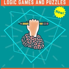 ❤ PDF_ Train Your Brain Logic Games and Puzzles Activity Book for Teen