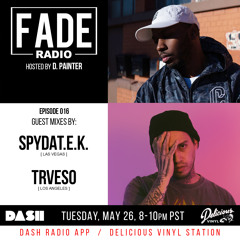 FADE Radio ep. 016 ft. SpydaT.E.K. & TRVESO