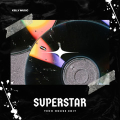 SUPERSTAR (JASKARAN) TECH HOUSE EDIT