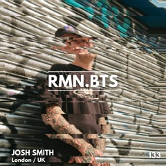 RMN.BTS 133 w/ Josh Smith