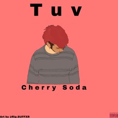 Tuv-Cherry Soda but Dante Red  [prod. white]