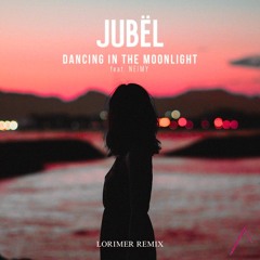 Dancing In The Moonlight (LORIMER Remix)
