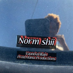 Norm shii