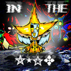 IN THE ⛥⋆✩✥ - [DTSSSSP: LEGACY EDITION]
