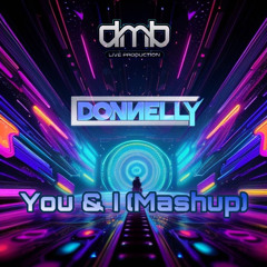 DMB & DONNELLY - You & I (Mashup)