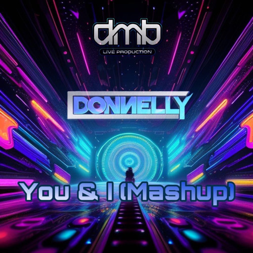 DMB & DONNELLY - You & I (Mashup)