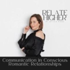CLB 257: Communication in Conscious Romantic Relationships (Conscious Communication for Couples in 2024) [RH 31]