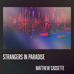 Strangers In Paradise