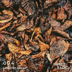 RIPPLE RADIO #004 by Arkah ___ Liquid D&B Mix