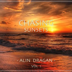CHASING SUNSETS VOL 1 -  ALIN DRAGAN -