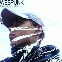 GASOLINE GUEST MIX: WEBPUNK 06/11/2022