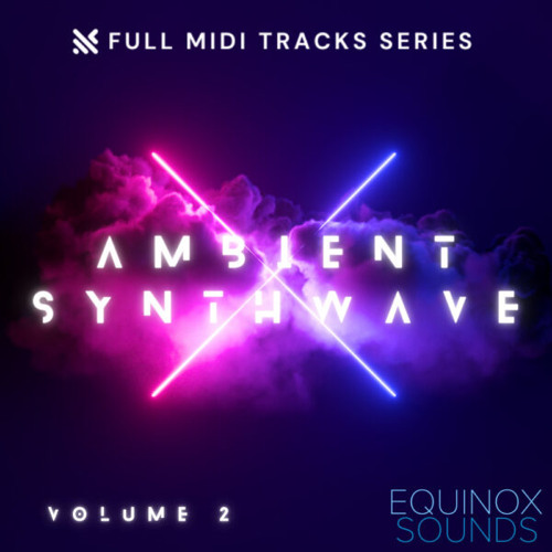 Full MIDI Tracks Series: Ambient Synthwave Vol 2