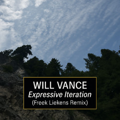 Will Vance - Expressive Iteration (Freek Liekens Remix)