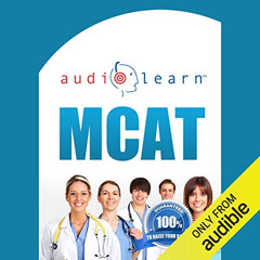 Access PDF 📔 MCAT AudioLearn: Complete Audio Review for the MCAT (Medical College Ad