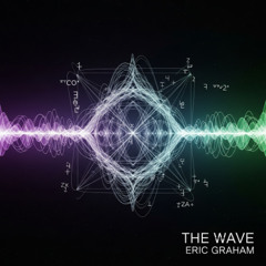 Eric G - The Wave