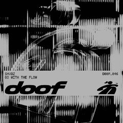 SHVDZ - Go With The Flow (Preview)
