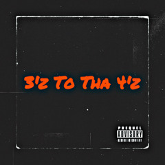 3’z to tha 4’z