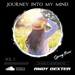 Journey InTo My Mind (Spring Fever)