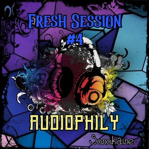 FRESH SESSION #4 // Audiophily 02/11/13