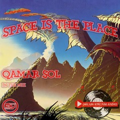 Space Is The Place - Mixed By Qamar Sol DSR 14-04-2023