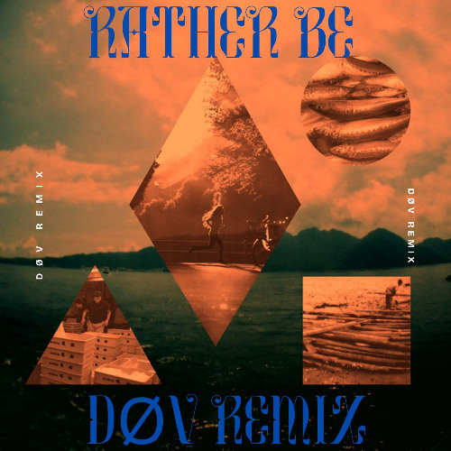 CR Clean Bandit - Rather Be (Døv Remix)