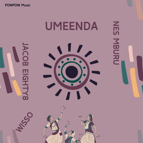 Wisso, Jake Boehm Ft. Nes Mburu - Umeenda [PowPow Music]