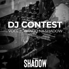 Shadow DJ Contest - B4RBRA