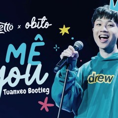 Si Mê You - Obito (Tuanxeo Bootleg)
