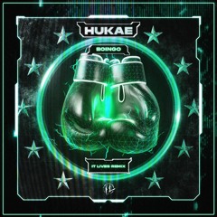 Hukae - Boingo (IT LIVES Remix) [FREE DOWNLOAD]
