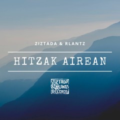 Ziztada & Rlantz - Hitzak Airean