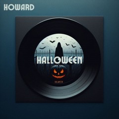 Howard - Halloween (TECH HOUSE Remix)