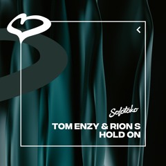 Tom Enzy & Rion S - Hold On