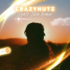 Crazyhutz - Feels Like Home