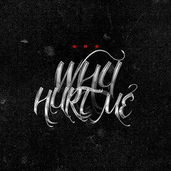 Why hurt me (Official Audio)